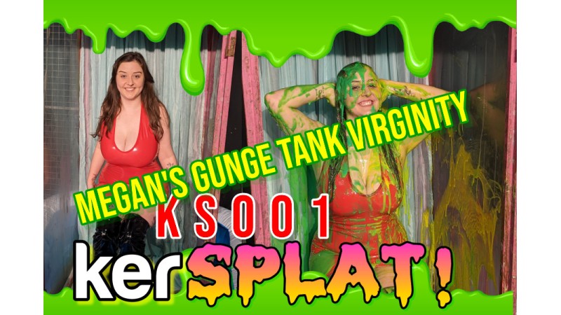 KS001 - Megan's Gunge Tank Virginity 